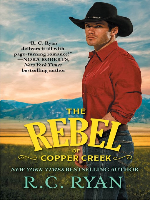 Title details for The Rebel of Copper Creek by R.C. Ryan - Available